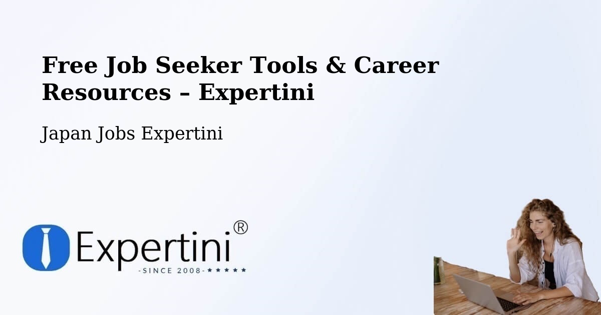 Free Job Seeker Tools & Career Resources – Kani Shi - Kani Shi, Japan Jobs Expertini