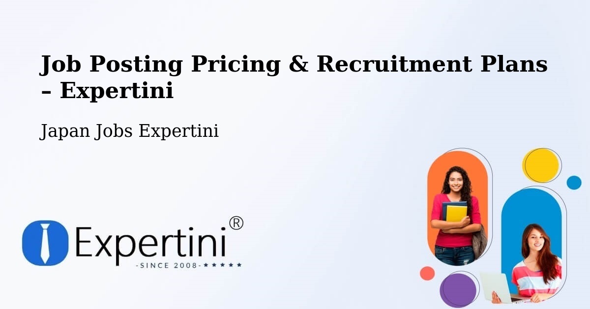 Job Posting Pricing & Recruitment Plans – Kani Shi - Kani Shi, Japan Jobs Expertini
